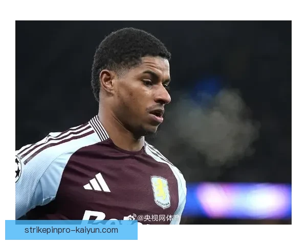 拉什福德在英格兰队中持续提升表现，备受关注的战术核心。