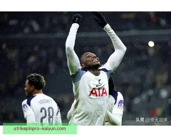 英超托特纳姆近期状态稳健，竞争力增强值得关注